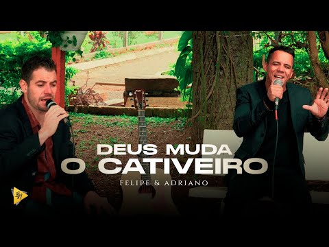 Deus muda o Cativeiro - Felipe & Adriano (COVER)