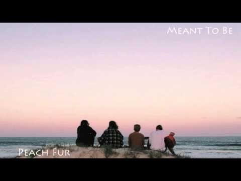 Peach Fur - 'Meant To Be' single