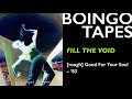 Fill The Void (Rough Mix) — Oingo Boingo | Good For Your Soul 1983