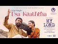 Esa Kaaththa My Lord Sasikumar Chaithra J Achar Sean Roldan Chinmayi Raju Murugan