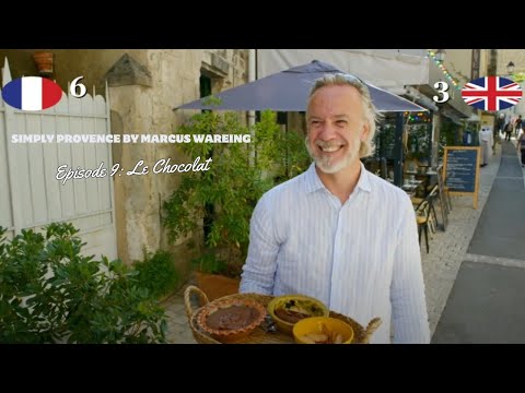 Marcus Wareing - Simply Provence - Épisode 9 : Le Chocolat