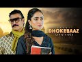 Dhokebaaz Video Vivek Oberoi Tridha Choudhury Jaani Afsana Khan Hindi Song