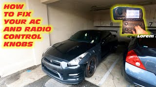 HOW TO REPAIR THE AC AND RADIO CONTROL KNOBS ON A NISSAN R35 GTR