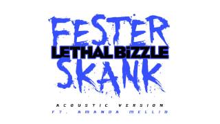 Lethal Bizzle ft. Amanda Mellid - Fester Skank Acoustic