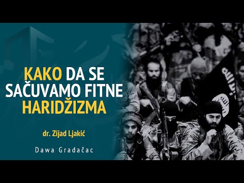 KAKO DA SE SAČUVAMO FITNE HARIDŽIZMA - dr. Zijad Ljakić