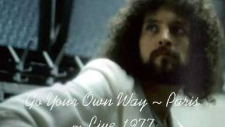 Fleetwood Mac ~ Go Your Own Way ~ Paris Live 1977