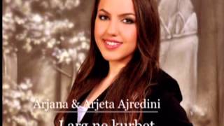 Ariana & Arjeta Ajredini - Larg Në Kurbet