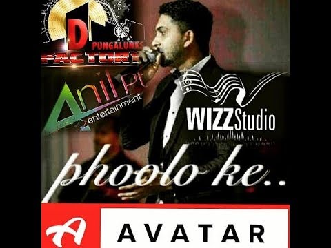 PHOOLON KE DERE - ANIL PT Ft  AVATAR BAND