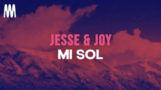 Jesse &amp; Joy - Mi Sol (Letra/Lyrics)