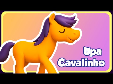 UPA CAVALINHO - Música Infantil - OFICIAL