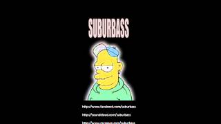 Suburbass - Betrayed by the time