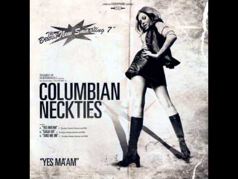 Columbian Neckties - Take Me On