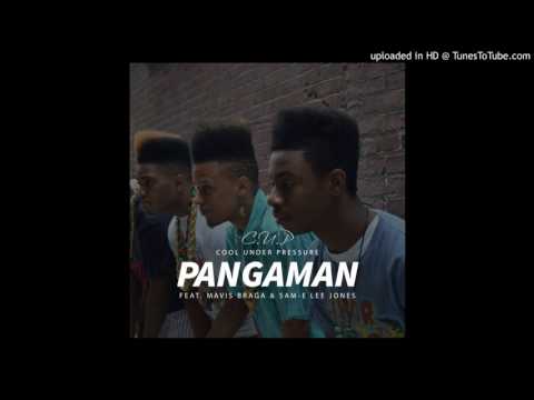 Cool Under Pressure ft  Mavis Braga, Sam E Lee Jones -  Pangaman