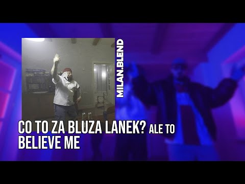 CO TO ZA BLUZA LANEK? ale to BELIEVE ME (Hotel Maffija 2 Remix)