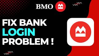 How to Fix BMO Bank Login Problem