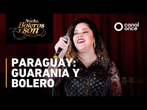Noche, boleros y son - Paraguay: Guarania y bolero (09/01/2026)