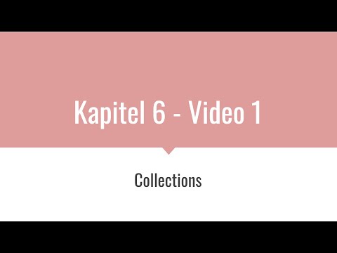 DHBW Java Vorlesung TINF19 - Kapitel 6 - Video 1 - Collections