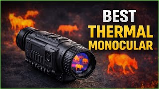 ✅ Best Thermal Monocular: Don’t Waste Money!
