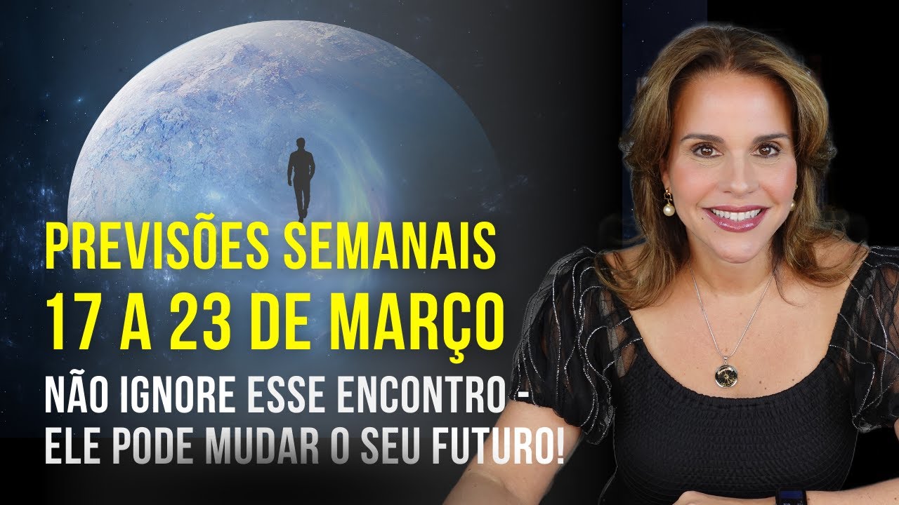 NÃO IGNORE ESSE ENCONTRO – ELE PODE MUDAR SEU FUTURO! | PREVISÕES SEMANAIS | MÁRCIA FERVIENZA
