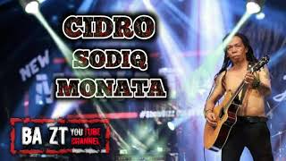 Download lagu NEW MONATA TERBARU 2019 CIDRO || SODIQ mp3 Download lagu NEW MONATA TERBARU 2019 CIDRO || SODIQ mp3