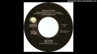 Wang Chung - Let&#39;s Go! (Single Edit)