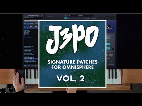 J3PO Signature Patches for Omnisphere VOLUME 2 -- SOUNDS DEMO