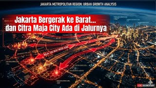 Download lagu Jakarta Bergerak Ke Barat, dan Citra Maja City Ada Di Jalurnya 📌CMR #117 mp3