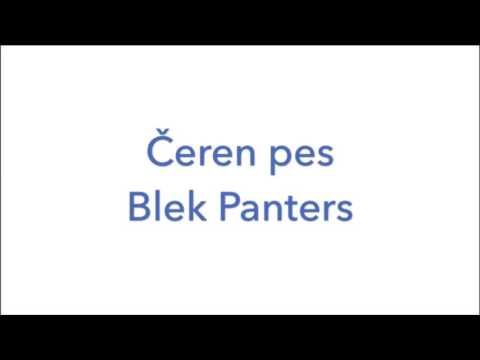 Blek Panters - Čeren pes