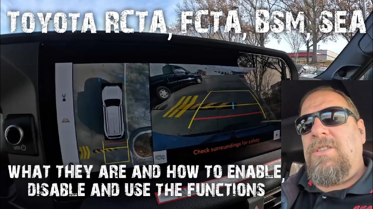 Toyota RCTA, FCTA, BSM and SEA explained function and operation