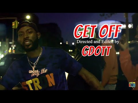 GDOTT - GET OFF (Official Video) Directed and Edited by @itsgdott