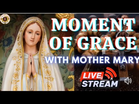 MOMENT OF GRACE WITH MOTHER MARY (SONS AND DAUGHTERS OF MARY) ||  28TH MARCH 2024.