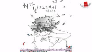 [Vietsub][Audio] Mono drama  '모노드라마' - Huh Gak feat Yoo Seung Woo by G6subteam@KST.vn