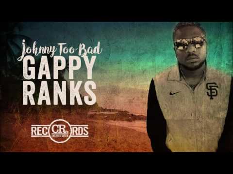 Gappy Ranks - Johnny Too Bad [Waiting Riddim prod. by Culture Rock Records]