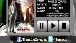 [@Sibbecai] Force et Courage (Le Bon Combat) - Audio #LBC