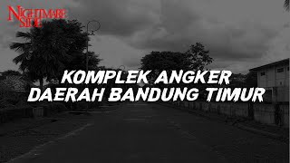 Download lagu KOMPLEK ANGKER DAERAH BANDUNG TIMUR (NIGHTMARE SIDE  2021) - ARDAN RADIO mp3