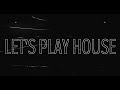 Let's Play House - Beachcrimes x Tia Tia [Official Lyric Video]