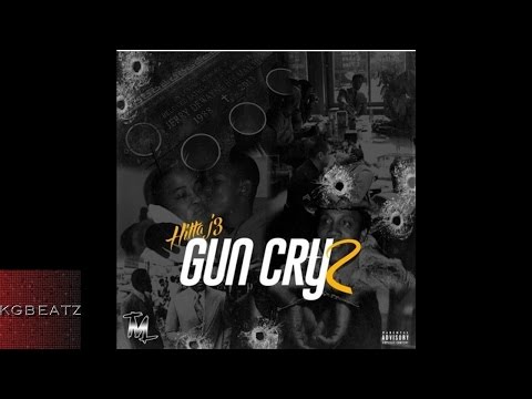 Hitta J3 - Gun Cry 2 [New 2016]
