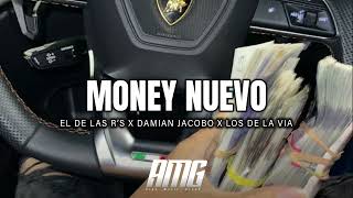 El De Las R's & Damian Jacobo & Los De La Via - Money Nuevo