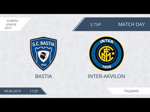 AFL19. Europa League. Day 5. Bastia-Inter-Akvilon