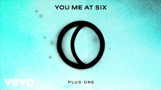 You Me At Six - Plus One (Official Audio)