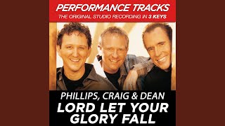 Lord Let Your Glory Fall (Performance Track In Key Of C)
