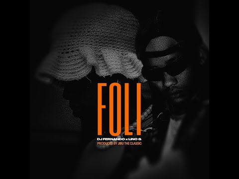 FOLI – AfriKid x Lino G x DJ Fernando (Official Audio)