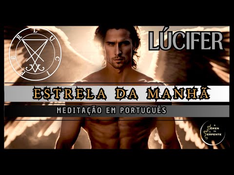 Lúcifer - Estrela da Manhã (Meditação em Português)