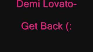 Demi Lovato- Get Back [with lyrics and album version]
