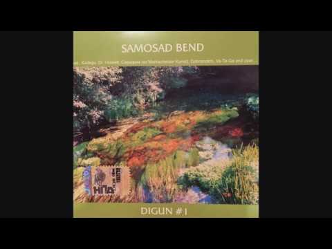 Samosad Bend Digun # 1