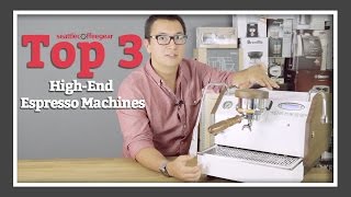 Top 3 High-End Espresso Machines | SCG's Top Picks