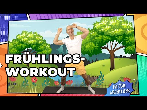 Frühlings-Workout - Fit für Abenteuer (Fitness für Kids, Bewegung, Sport, Spaß, Kinder)