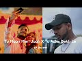 Tu Maan Meri Jaan X Tu Aake Dekh Le | New 2023 Mashup Song | King | DJ SHIVAY #mashup #king