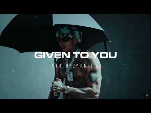 GeeYOU x Lil Durk x Young Adz (D-Block Europe) Type Beat - "Given To You" (Prod. By Zyron Blue)