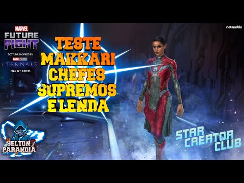 TESTE COM A MAKKARI NOS CHEFES SUPREMOS E LENDA - MARVEL FUTURE FIGHT